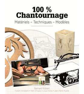 Livre 100% Chantournage -...