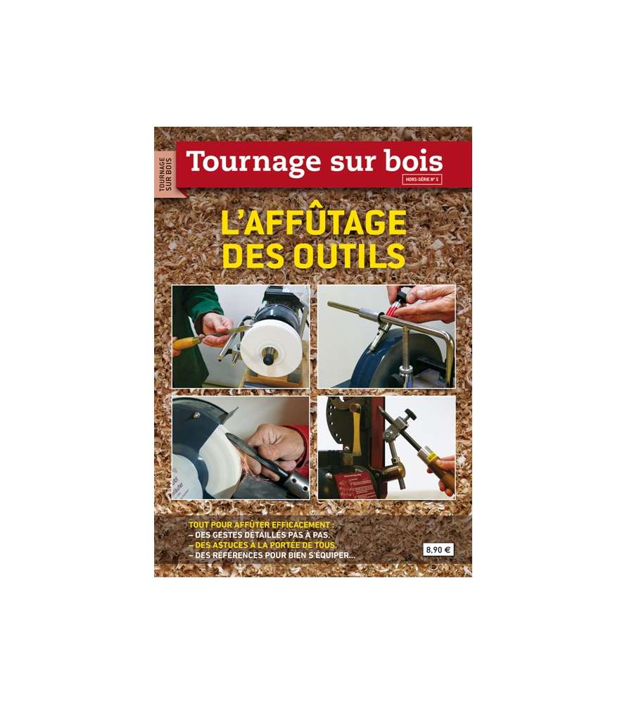 Guide d'affûtage , Accessoires d'affûtage, L'affûtage - Bordet